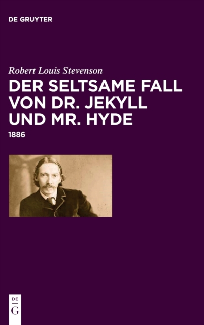 Der Seltsame Fall Von Dr. Jekyll Und Mr. Hyde : 1886, Hardback Book