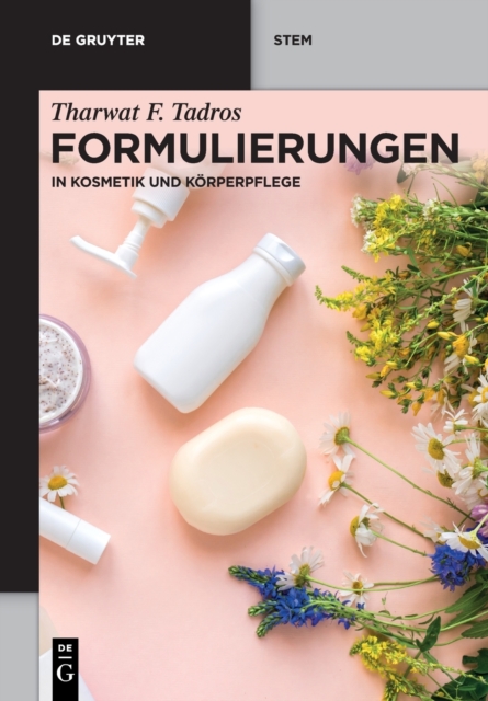 Formulierungen : in Kosmetik und Korperpflege, Paperback / softback Book