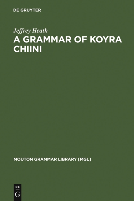 A Grammar of Koyra Chiini : The Songhay of Timbuktu, PDF eBook