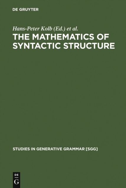 The Mathematics of Syntactic Structure : Trees and their Logics, PDF eBook
