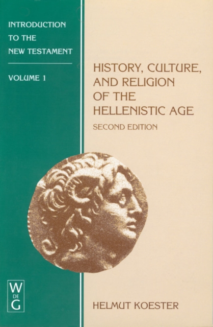 History, Culture, and Religion of the Hellenistic Age, PDF eBook