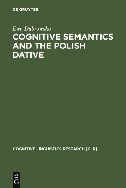 Cognitive Semantics and the Polish Dative, PDF eBook
