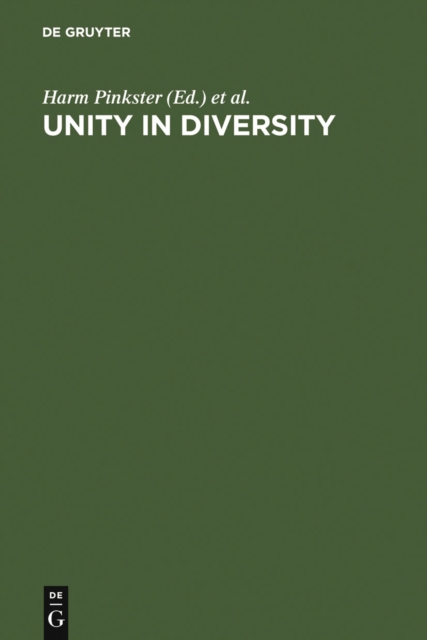 Unity in Diversity : Papers Presented to Simon C. Dik on his 50th Birthday, PDF eBook