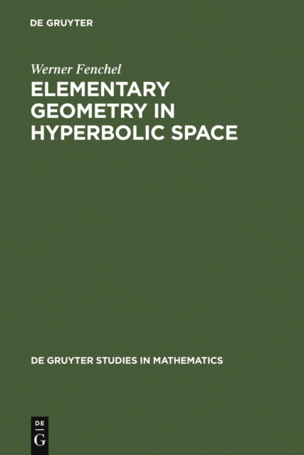 Elementary Geometry in Hyperbolic Space, PDF eBook