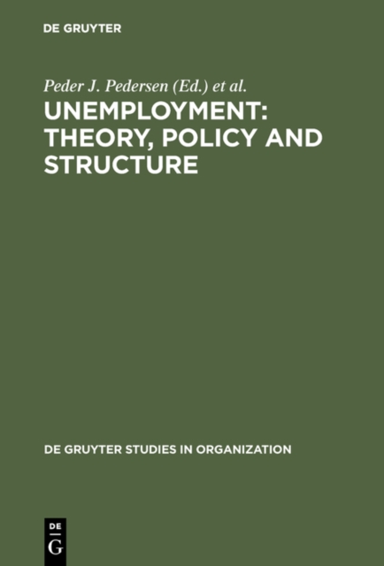 Unemployment: Theory, Policy and Structure, PDF eBook