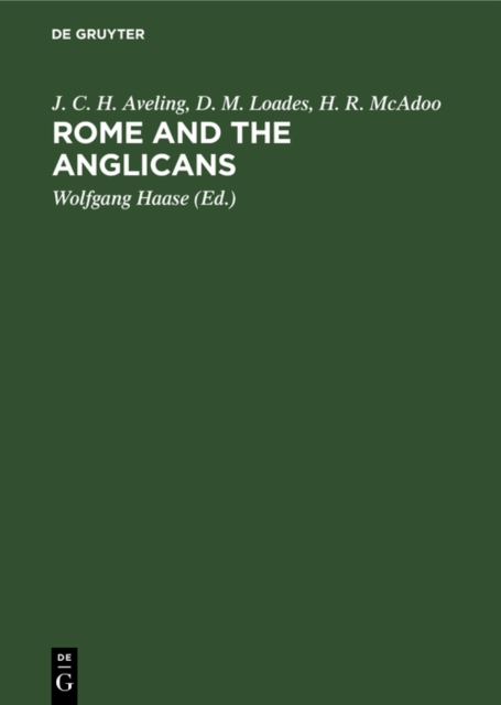 Rome and the Anglicans : Historical and Doctrinal Aspects of Anglican-Roman Catholic Relations, PDF eBook