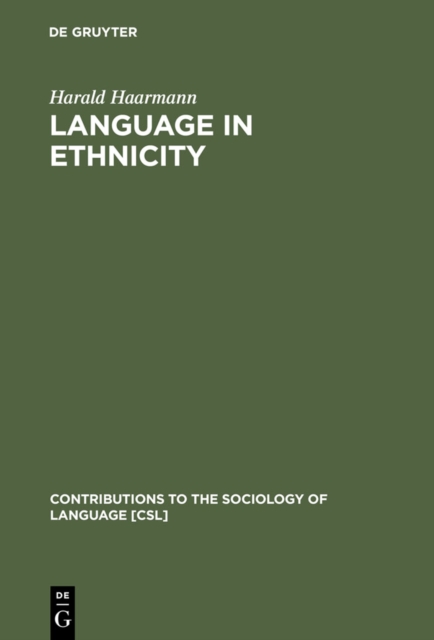 Language in Ethnicity : A View of Basic Ecological Relations, PDF eBook
