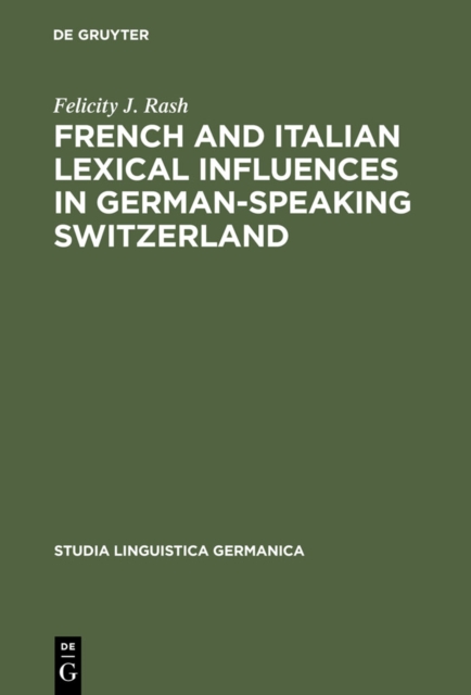 French and Italian Lexical Influences in German-speaking Switzerland : (1550-1650), PDF eBook