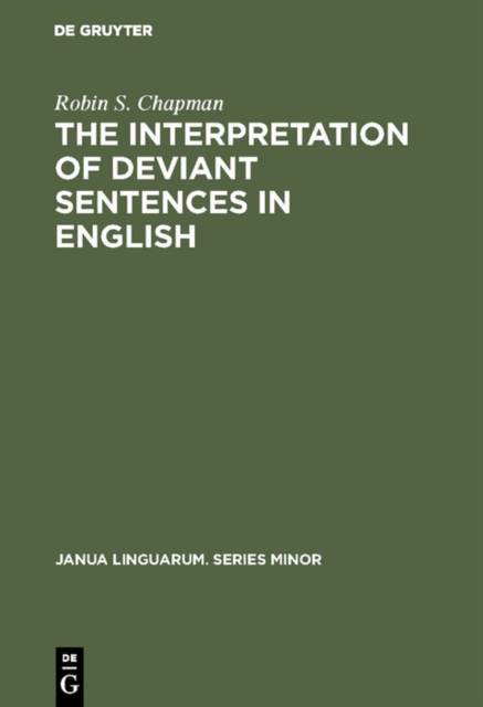 The Interpretation of Deviant Sentences in English : A Transformational Approach, PDF eBook