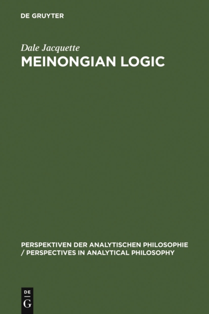 Meinongian Logic : The Semantics of Existence and Nonexistence, PDF eBook