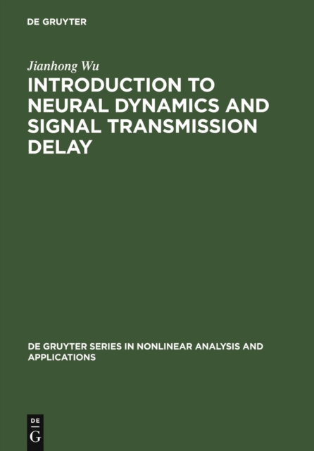 Introduction to Neural Dynamics and Signal Transmission Delay, PDF eBook