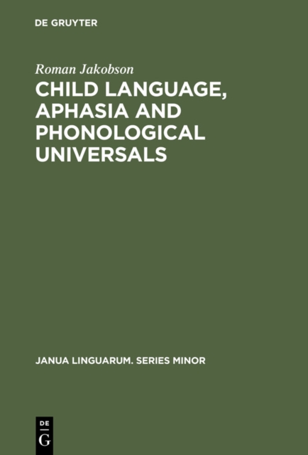 Child Language, Aphasia and Phonological Universals, PDF eBook