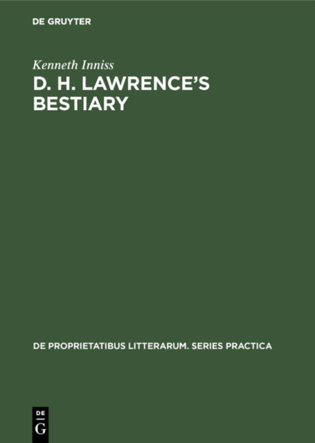 D. H. Lawrence's Bestiary : A Study of his Use of Animal Trope and Symbol, PDF eBook