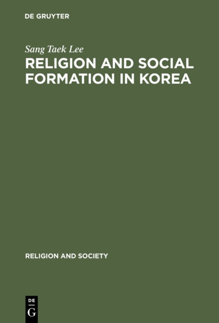 Religion and Social Formation in Korea : Minjung and Millenarianism, PDF eBook
