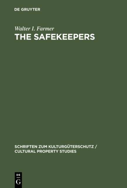 The Safekeepers : A Memoir of the Arts of the End of World War II, PDF eBook