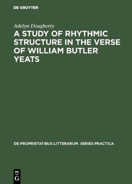 A Study of Rhythmic Structure in the Verse of William Butler Yeats, PDF eBook