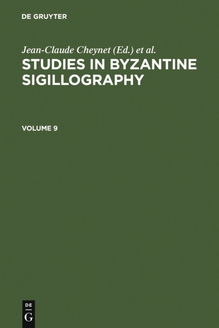 Studies in Byzantine Sigillography. Volume 9, PDF eBook