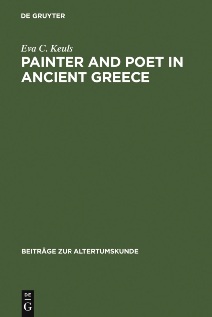 Painter and Poet in Ancient Greece : Iconography and the Literary Arts, PDF eBook