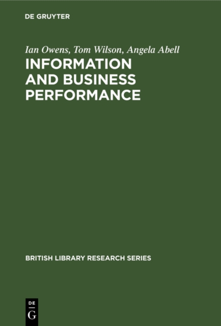 Information and Business Performance : A Study of Information Systems and Services in High-Performing Companies, PDF eBook