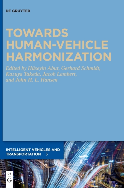 Towards Human-Vehicle Harmonization, Hardback Book