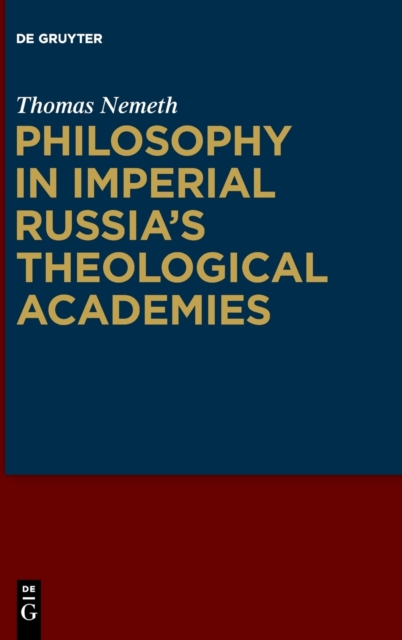 Philosophy in Imperial Russia’s Theological Academies, Hardback Book