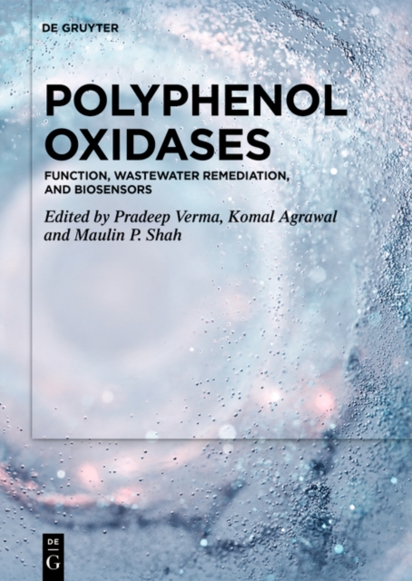 Polyphenol Oxidases : Function, Wastewater Remediation, and Biosensors, PDF eBook