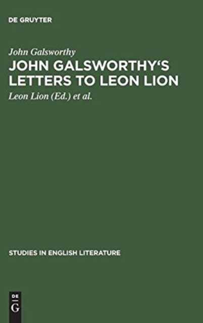 John Galsworthy's letters to Leon Lion, Hardback Book