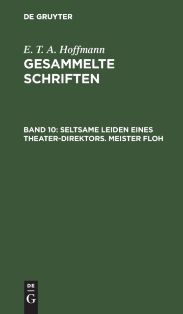 Seltsame Leiden Eines Theater-Direktors. Meister Floh, Hardback Book