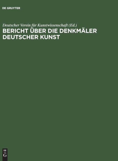 Bericht uber die Arbeiten an den Denkmalern Deutscher Kunst, 3, Hardback Book