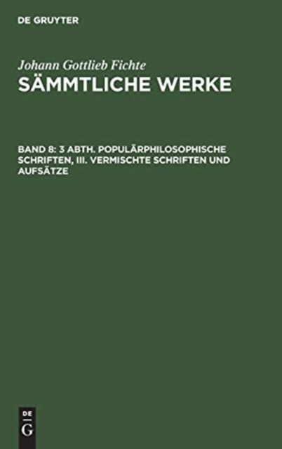 3 Abth. Popularphilosophische Schriften, III. Vermischte Schriften und Aufsatze, Hardback Book