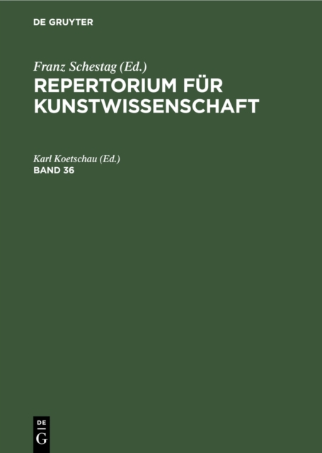 Repertorium fur Kunstwissenschaft. Band 36, Hardback Book