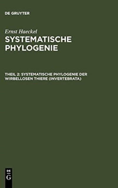 Systematische Phylogenie der wirbellosen Thiere (Invertebrata), Hardback Book