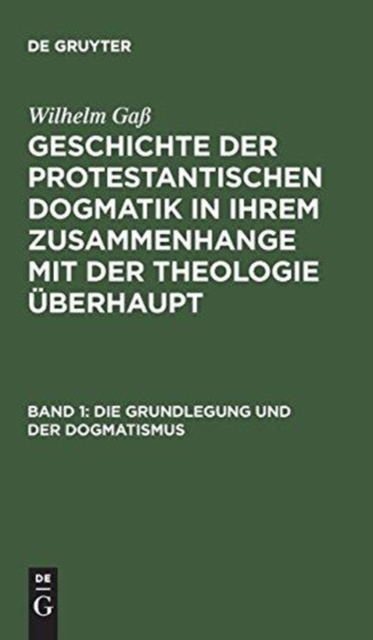 Die Grundlegung Und Der Dogmatismus, Hardback Book