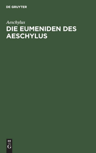 Die Eumeniden Des Aeschylus, Hardback Book