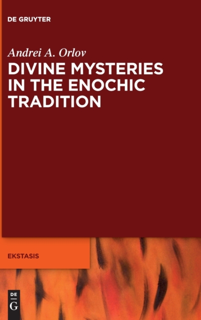Divine Mysteries in the Enochic Tradition, Hardback Book