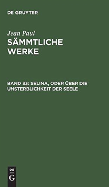 Selina, oder uber die Unsterblichkeit der Seele, Hardback Book