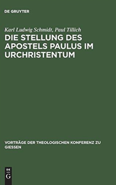 Die Stellung des Apostels Paulus im Urchristentum, Hardback Book