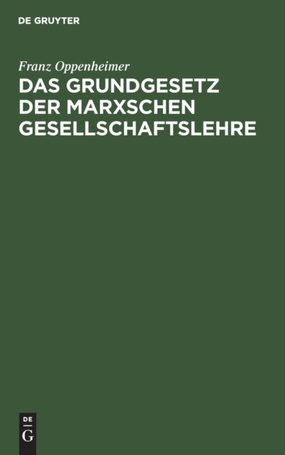 Das Grundgesetz der Marxschen Gesellschaftslehre, Hardback Book