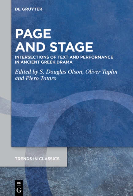 Page and Stage : Intersections of Text and Performance in Ancient Greek Drama, EPUB eBook
