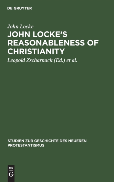 John Locke's Reasonableness of Christianity : 1695, Hardback Book