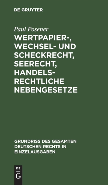 Wertpapier-, Wechsel- und Scheckrecht, Seerecht, handelsrechtliche Nebengesetze, Hardback Book