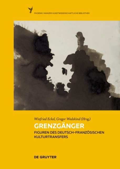 Grenzganger : Figuren des deutsch-franzosischen Kulturtransfers, Hardback Book
