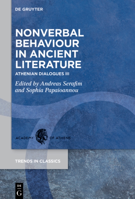 Nonverbal Behaviour in Ancient Literature : Athenian Dialogues III, PDF eBook