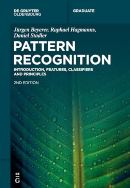 Pattern Recognition : Introduction, Features, Classifiers and Principles, Paperback / softback Book