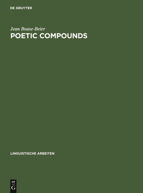 Poetic Compounds : The Principles of Poetic Language in Modern English Moetry, PDF eBook