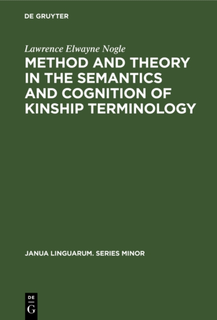 Method and theory in the semantics and cognition of kinship terminology, PDF eBook
