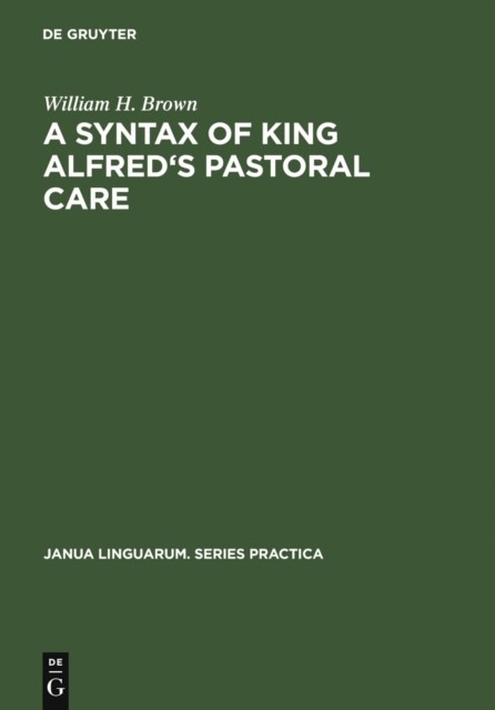 A Syntax of King Alfred's Pastoral care, PDF eBook