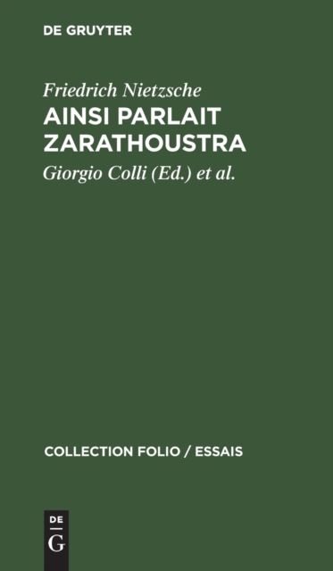 Ainsi Parlait Zarathoustra : Un Livre Qui Est Pour Fous Et Qui n'Est Pour Personne, Hardback Book