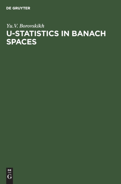 U-Statistics in Banach Spaces, Hardback Book