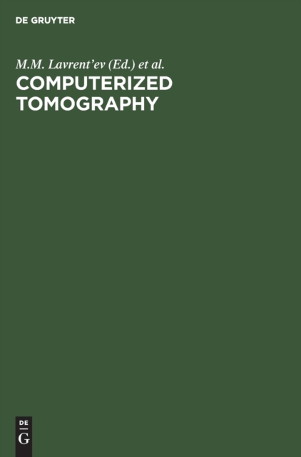 Computerized Tomography : Proceedings of the Fourth International Symposium Novosibirsk, Russia, Hardback Book